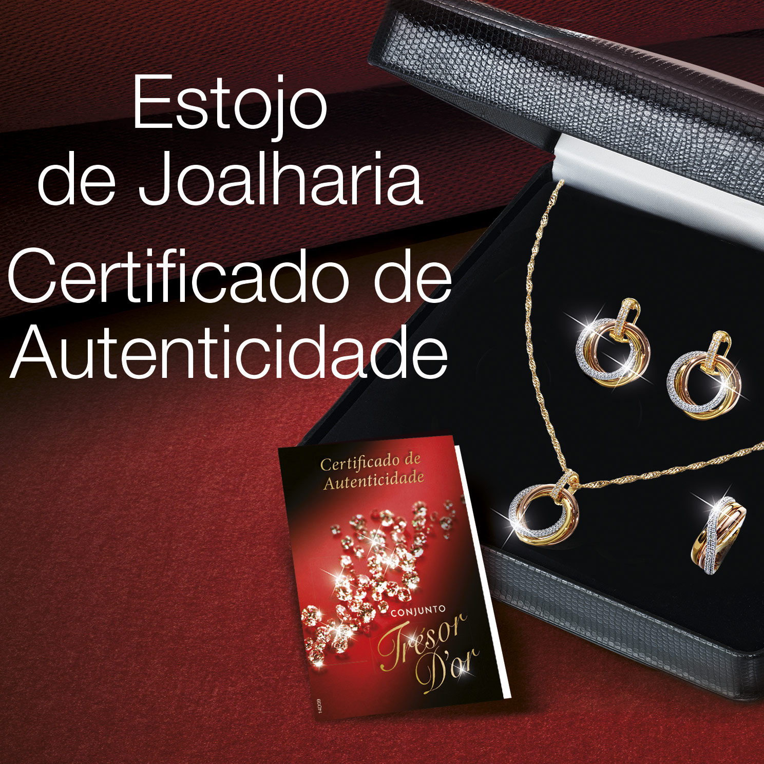 Conjunto TRÉSOR D´OR: O Conjunto TRÉSOR D´OR é entregue num elegante estojo de joalharia e vai acompanhado pelo correspondente Certificado de Autenticidade